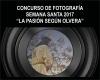 Concurso de Fotografía de Semana Santa de Olvera &#039;La Pasión según Olvera&#039;
