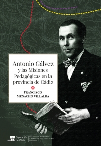 Presentación del libro &#039;Antonio Gálvez y las Misiones Pedagógicas en la provincia de Cádiz&#039; de Francisco Menacho