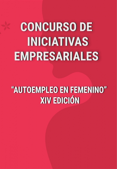 XIV Concurso de Iniciativas Empresariales Autoempleo en Femenino
